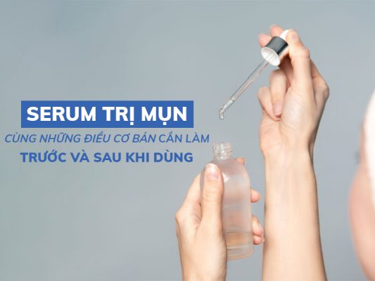 serum tri mun cung nhung dieu co ban can lam truoc va sau khi dung miri.com .vn 3