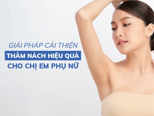 giai phap cai thien tham nach hieu qua cho chi em phu nu miri.com .vn 7