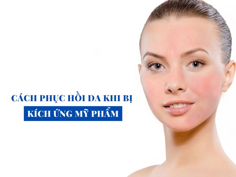 phuc hoi da khi bi kich ung my pham miri.com .vn 7