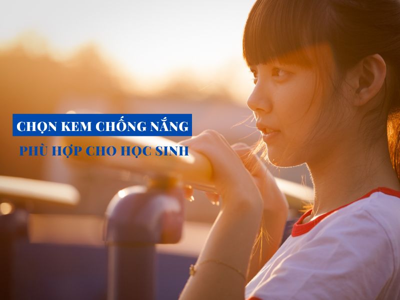 chon kem chong nang phu hop cho hoc sinh miri.com .vn 5