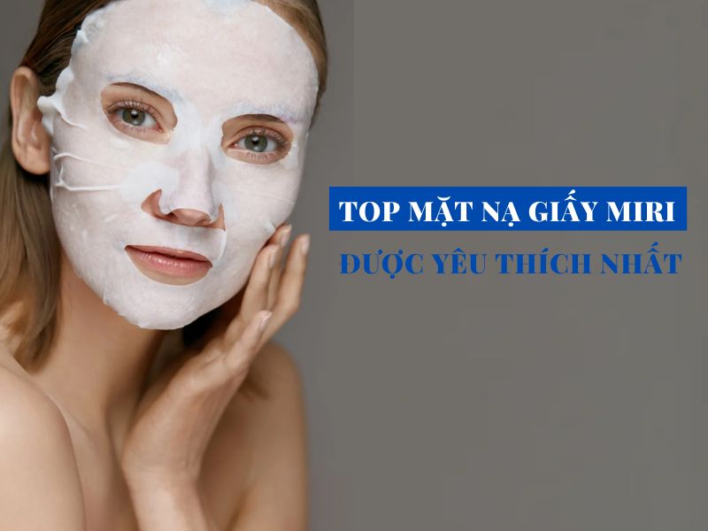 top mat na giay miri duoc yeu thich nhat miri.com .vn 4