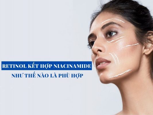 retinol ket hop niacinamide nhu the nao la phu hop miri.com .vn 4