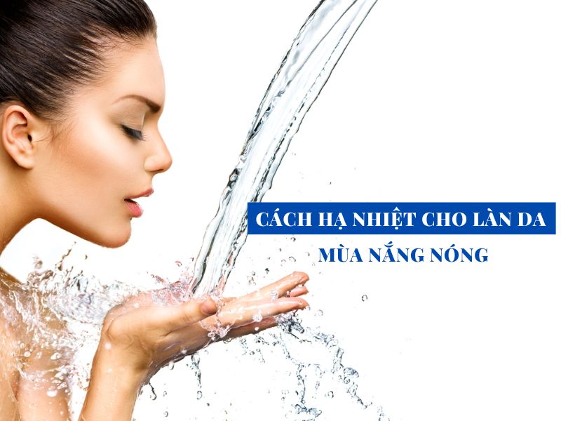 cach ha nhiet cho lan da mua nang nong miri.com .vn 6