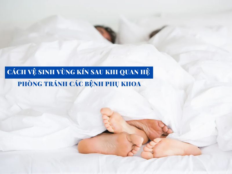 cach ve sinh vung kin sau khi quan he phong tranh cac benh phu khoa miri.com .vn 4